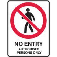 BRADY SIGN NO ENTRY AUTH PERSONS POLY 300x450 835202