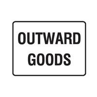 Sign Outwards Goods 600mm x 450mm Poly 841622