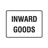 Sign Inward Goods 600mm x 450mm Poly 841624