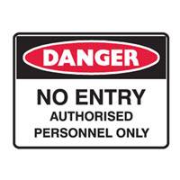 SIGN NO ENTRY AUTH. PERSON 600mm x 450mm POLY 842241