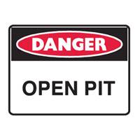 BRADY DANGER OPEN PIT SIGN 600 X 450 POLY 842261